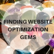 Finding Website Optimization Gems