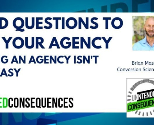 Hard questions to ask your agency lance loveday feature image for Intended Consequences podcast
