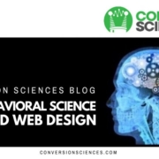 What is behavioral science and how it changed web design forever. Discover how to take advantage of behavioral analysis for increased website conversions on website redesign.
