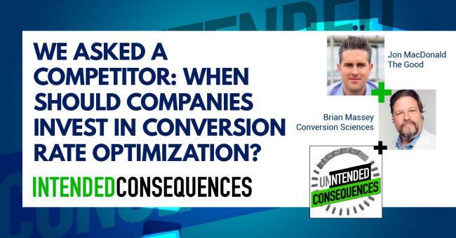 When to invest in CRO with Jon Macdonald Intended Consequences Podcast