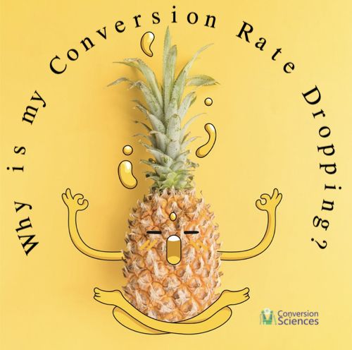why is my conversion rate dropping Nothing more worrisome than your website conversion rate dropping. Evidently, you’ll want to know why so you can fix it. Breathe. Here’s where to check.
