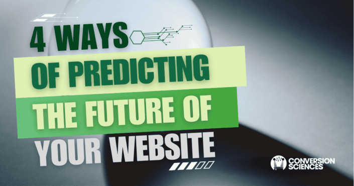 4 ways of predicting the future of your website
