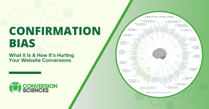 feature image showing the title, Confirmation Bias: What It Is and How It’s Hurting Your Website Conversions