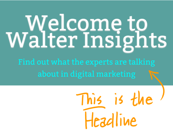 If "Welcome" is in your headline, you've probably "buried the lead." If "Welcome" is in your headline, you've probably "buried the lead."