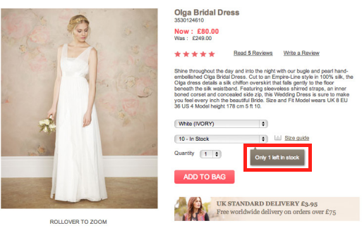 Knowing that there's only one dress left increases our sense of urgency.