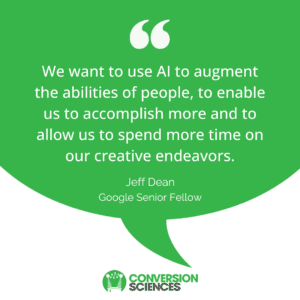 Jeff Dean Quote: We want to use AI to augment the abilities of people